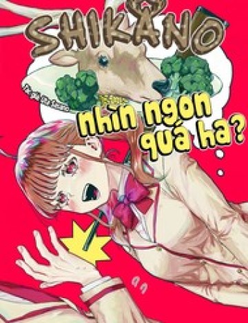 Shikano Nhìn Ngon Quá Ha?