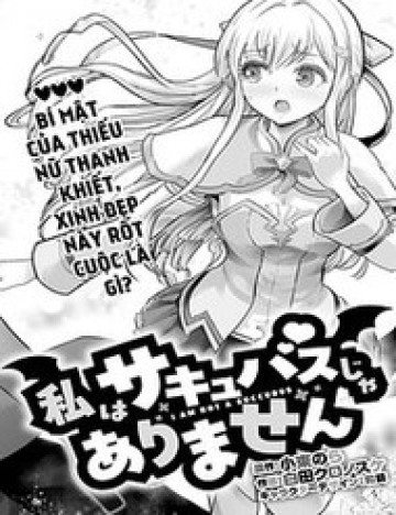 Tôi Không Phải Là Succubus Đâu Nhé!